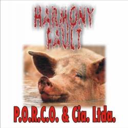 Harmony Fault : P.O.R.C.O. & Cia. Ltda.
